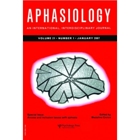 Access and Inclusion Issues with Aphasia: A Special Issue of Aphasiology