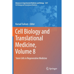 Cell Biology and Translational Medicine, Volume 8: Stem Cells in Regenerative Medicine
