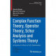 Complex Function Theory, Operator Theory, Schur Analysis and Systems Theory: A Volume in Honor of V.E. Katsnelson