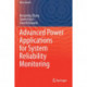 Advanced Power Applications for System Reliability Monitoring