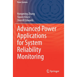 Advanced Power Applications for System Reliability Monitoring