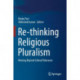 Re-thinking Religious Pluralism: Moving Beyond Liberal Tolerance