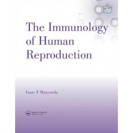 The Immunology of Human Reproduction