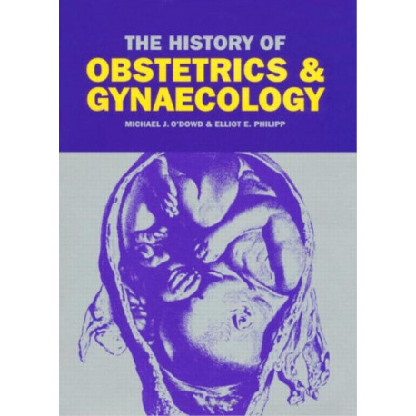 The History of Obstetrics and Gynaecology