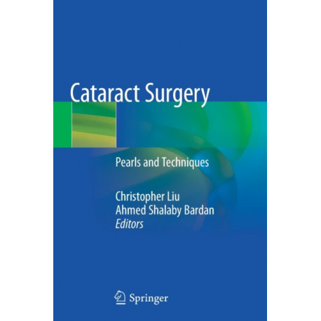 Cataract Surgery: Pearls and Techniques