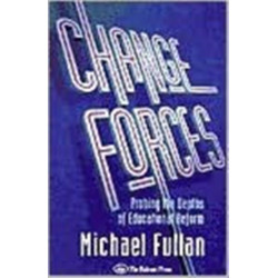 Change Forces: Probing the Depths of Educational Reform