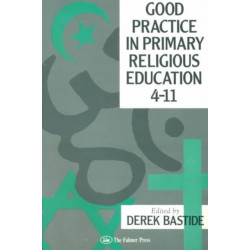 Good Practice In Primary Religious Education 4-11