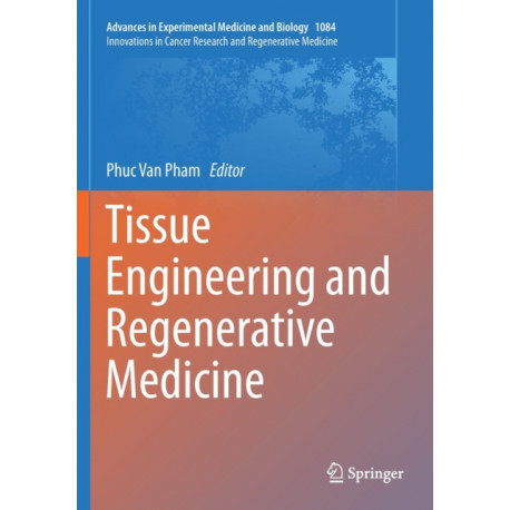Tissue Engineering and Regenerative Medicine