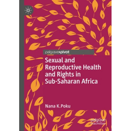 Sexual and Reproductive Health and Rights in Sub-Saharan Africa