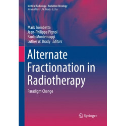 Alternate Fractionation in Radiotherapy: Paradigm Change