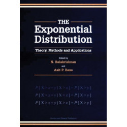 The Exponential Distribution: Theory, Methods and Applications