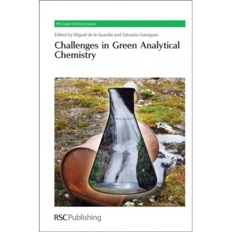 Challenges in Green Analytical Chemistry