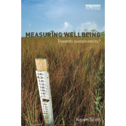 Measuring Wellbeing: Towards Sustainability?: Towards sustainability?
