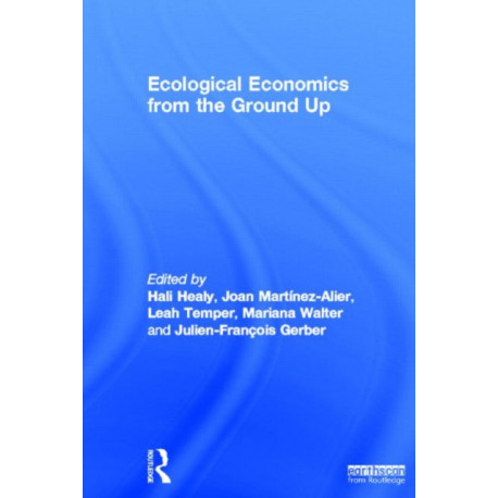 Ecological Economics from the Ground Up
