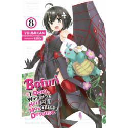 Bofuri: I Don't Want to Get Hurt, so I'll Max Out My Defense., Vol. 8 (light novel)
