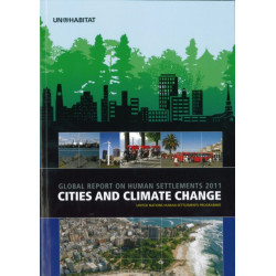Global Report on Human Settlements: Cities and Climate Change, 2011