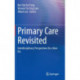 Primary Care Revisited: Interdisciplinary Perspectives for a New Era