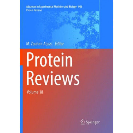 Protein Reviews: Volume 18