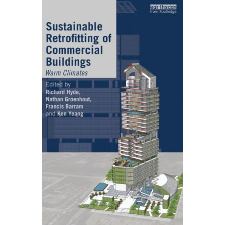Sustainable Retrofitting of Commercial Buildings: Warm Climates