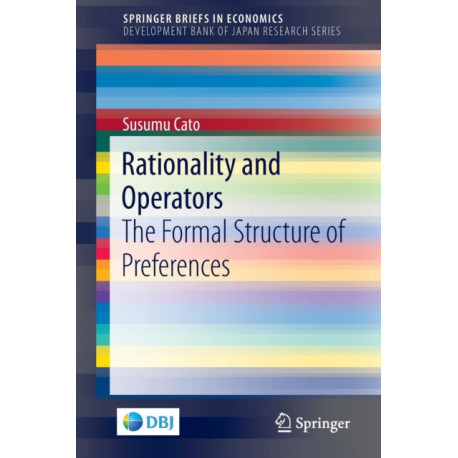 Rationality and Operators: The Formal Structure of Preferences