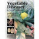 Vegetable Diseases: A Colour Handbook