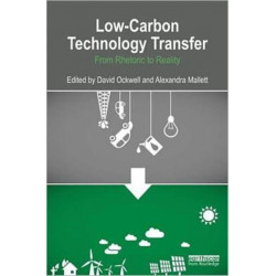 Low-Carbon Technology Transfer: From Rhetoric to Reality