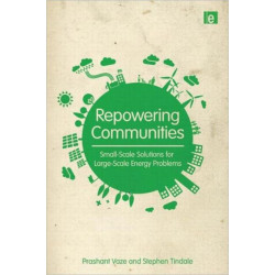 Repowering Communities: Small-Scale Solutions for Large-Scale Energy Problems