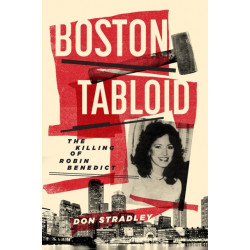 Boston Tabloid: The Killing of Robin Benedict