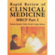 Rapid Review of Clinical Medicine for MRCP Part 1
