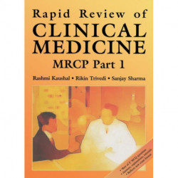 Rapid Review of Clinical Medicine for MRCP Part 1