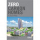 Zero-carbon Homes: A Road Map