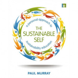 The Sustainable Self: A Personal Approach to Sustainability Education