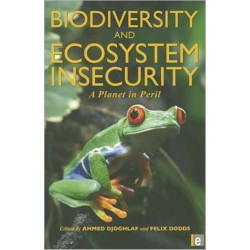 Biodiversity and Ecosystem Insecurity: A Planet in Peril