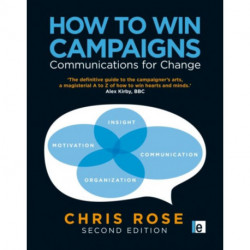 How to Win Campaigns: Communications for Change