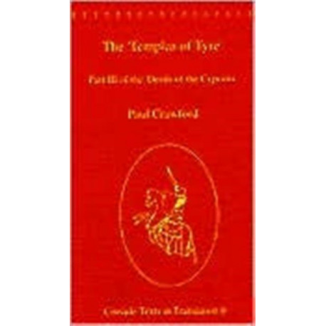 The 'Templar of Tyre': Part III of the 'Deeds of the Cypriots'