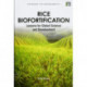 Rice Biofortification: Lessons for Global Science and Development