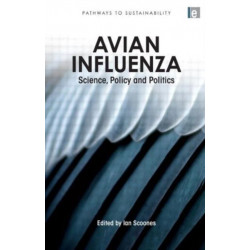 Avian Influenza: Science, Policy and Politics