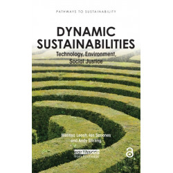 Dynamic Sustainabilities: Technology, Environment, Social Justice