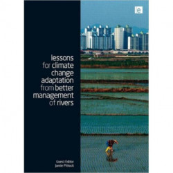 Lessons for Climate Change Adaptation from Better Management of Rivers