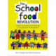 The School Food Revolution: Public Food and the Challenge of Sustainable Development