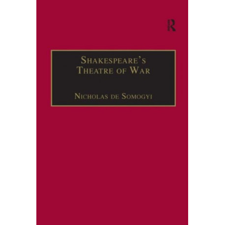 Shakespeare’s Theatre of War