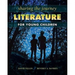 Sharing the Journey: Literature for Young Children