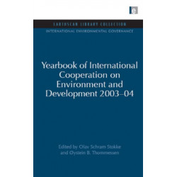 Yearbook of International Cooperation on Environment and Development 2003-04