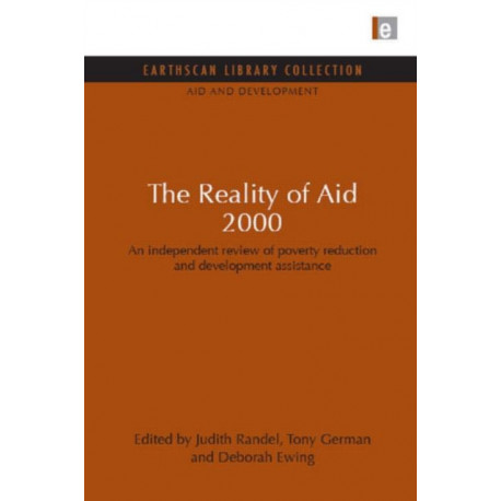 The Reality of Aid 2000: An independent review of poverty reduction and development assistance