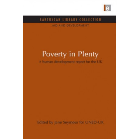 Poverty in Plenty: A human development report for the UK