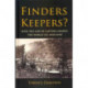 Finders Keepers?: How the Law of Capture Shaped the World Oil Industry