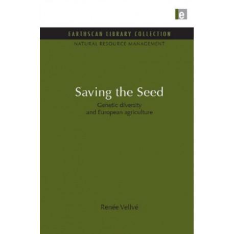 Saving the Seed: Genetic diversity and European agriculture