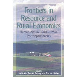Frontiers in Resource and Rural Economics: Human-Nature, Rural-Urban Interdependencies