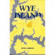 Wye Island: Insiders, Outsiders, and Change in a Chesapeake Community - Special Reprint Edition