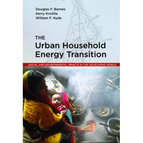 The Urban Household Energy Transition: Social and Environmental Impacts in the Developing World